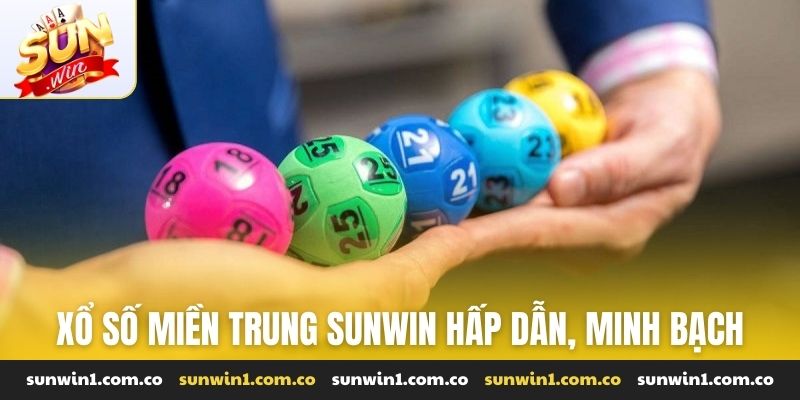 Xổ số miền Trung Sunwin hấp dẫn, minh bạch
